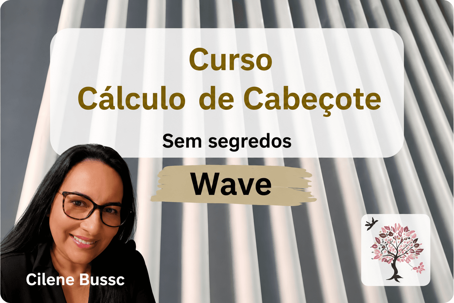 Cálculo de Cabeçote Wave — Sem Segredos — curso online do Ateliê Dona Menina Florianópolis SC
